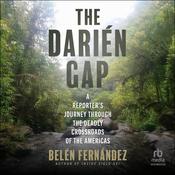The Darién Gap by  Belén Fernández audiobook