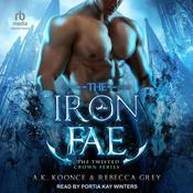 The Iron Fae by  Rebecca Grey audiobook