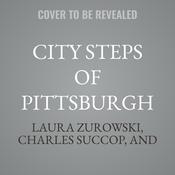 City Steps of Pittsburgh by  Laura Zurowski audiobook