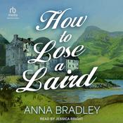 How to Lose a Laird by  Anna Bradley audiobook