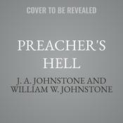 Preacher's Hell by  J. A. Johnstone audiobook