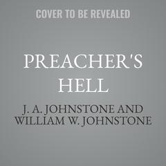 Preacher's Hell by J. A. Johnstone audiobook
