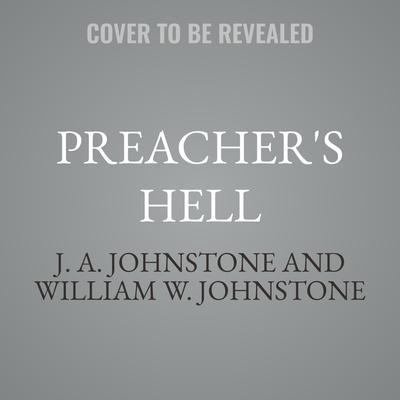 Preacher's Hell by J. A. Johnstone audiobook