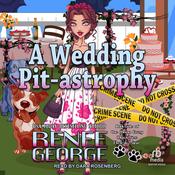 A Wedding Pit-astrophy by  Renee George audiobook