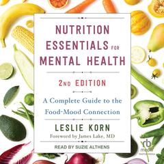 Nutrition Essentials for Mental Health, Second Edition by Leslie Korn audiobook