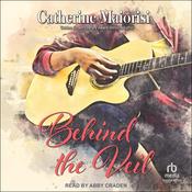 Behind the Veil by  Catherine Maiorisi audiobook