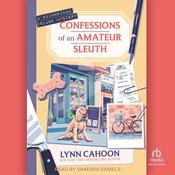 Confessions of an Amateur Sleuth by  Lynn Cahoon audiobook