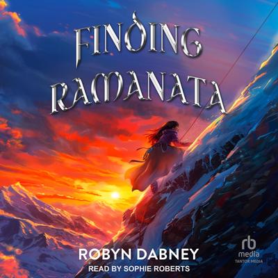 Finding Ramanata by Robyn Dabney audiobook