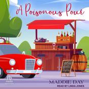 A Poisonous Pour by  Maddie Day audiobook