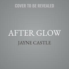 After Glow by Jayne Castle audiobook