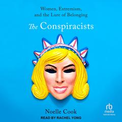 The Conspiracists by Noelle Cook audiobook