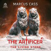 The Living Stone by  Marcus Cass audiobook