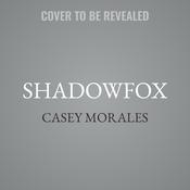 Shadowfox by  Casey Morales audiobook
