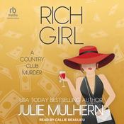 Rich Girl by  Julie Mulhern audiobook