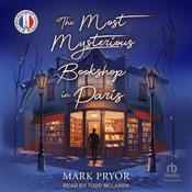 The Most Mysterious Bookshop in Paris by  Mark Pryor audiobook