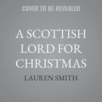 A Scottish Lord for Christmas by Lauren Smith audiobook