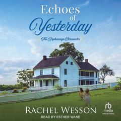 Echoes of Yesterday by Rachel Wesson audiobook