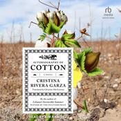 Autobiography of Cotton by  Cristina Rivera Garza audiobook