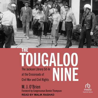 The Tougaloo Nine by M.J. O'Brien audiobook