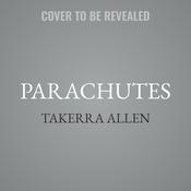 Parachutes by  Takerra Allen audiobook