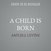 A Child Is Born by  Amy-Jill Levine audiobook