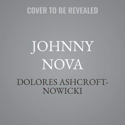 Johnny Nova by Dolores Ashcroft-Nowicki audiobook