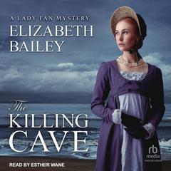 The Killing Cave by Elizabeth Bailey audiobook
