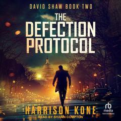 The Defection Protocol by Harrison Kone audiobook
