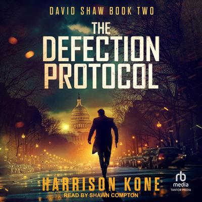 The Defection Protocol by Harrison Kone audiobook