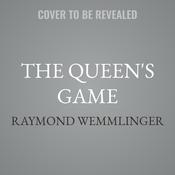 The Queen's Game by  Raymond Wemmlinger audiobook