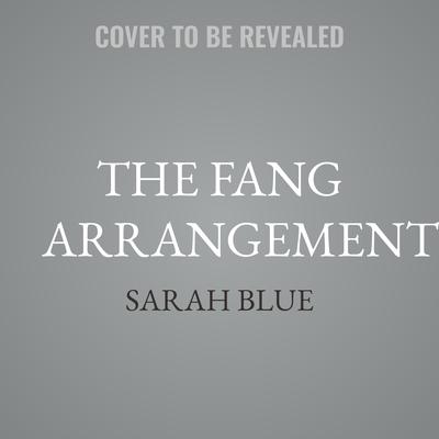The Fang Arrangement by Sarah Blue audiobook