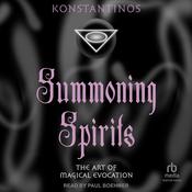 Summoning Spirits by  Konstantinos audiobook