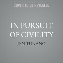 In Pursuit of Civility by Jen Turano audiobook
