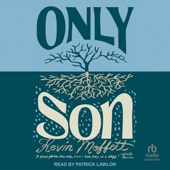 Only Son by Kevin Moffett audiobook