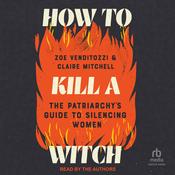 How to Kill a Witch by  Zoe Venditozzi audiobook