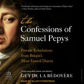 The Confessions of Samuel Pepys by  Guy de la Bédoyère audiobook