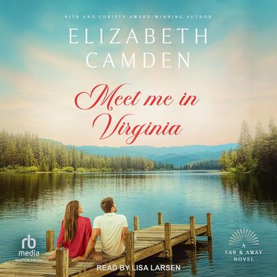 Meet Me in Virginia by Elizabeth Camden audiobook