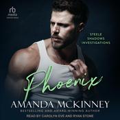 Phoenix by  Amanda McKinney audiobook