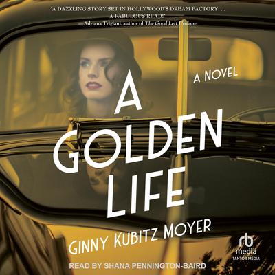 A Golden Life by Ginny Kubitz Moyer audiobook