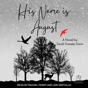 His Name is August by  Sarah Forester Davis audiobook