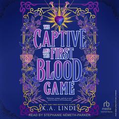 The Captive and the First Blood Game by K.A. Linde audiobook