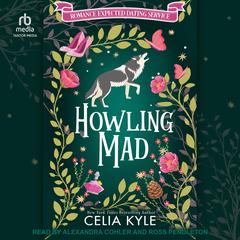 Howling Mad by Celia Kyle audiobook