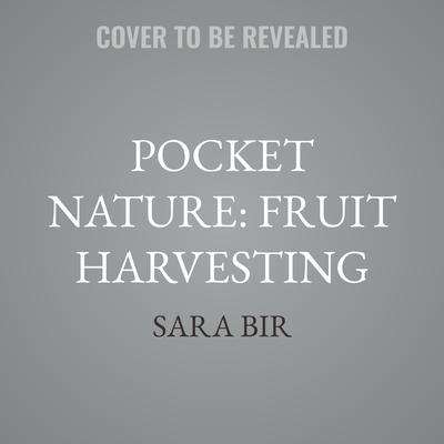 Fruit Harvesting by Sara Bir audiobook