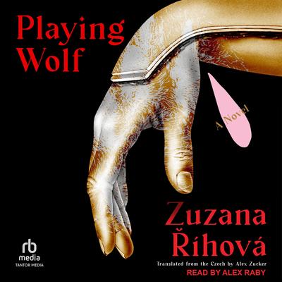 Playing Wolf by Zuzana Ríhová audiobook