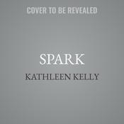 Spark by  Kathleen Kelly audiobook