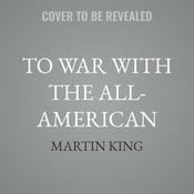 To War with the All-American by  Steve Mrozek audiobook