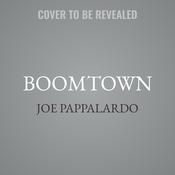 Boomtown by  Joe Pappalardo audiobook