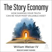 The Story Economy by  William Welser audiobook