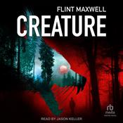 Creature by  Flint Maxwell audiobook