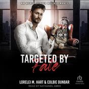 Targeted by Fate by  Lorelei M. Hart audiobook